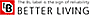 BETTER LIVING